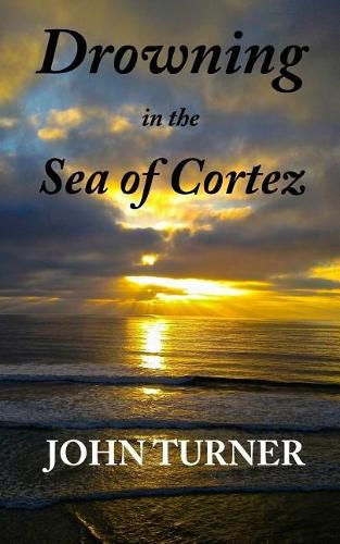 Drowning in the Sea of Cortez