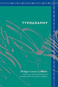 Cover image for Typography: Mimesis, Philosophy, Politics