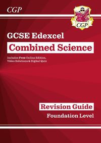 Cover image for Grade 9-1 GCSE Combined Science: Edexcel Revision Guide with Online Edition - Foundation