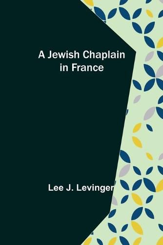 Cover image for A Jewish Chaplain in France