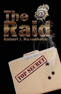 Cover image for The Raid: More Than a Body Ought to Bear