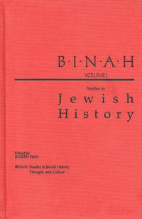 Cover image for Binah: Volume I; Studies in Jewish History