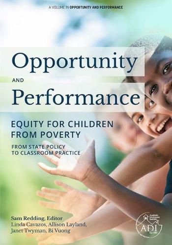 Cover image for Opportunity and Performance: Equity for Children from Poverty: From State Policy to Classroom Practice