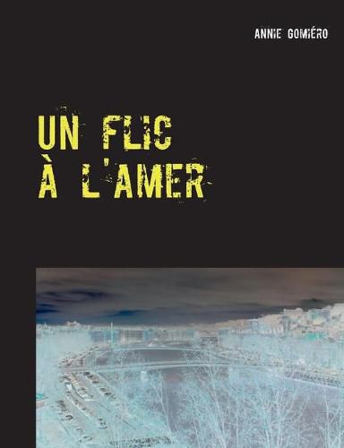 Un flic a l'amer