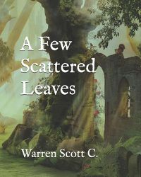 Cover image for A Few Scattered Leaves