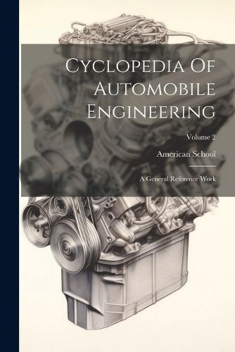 Cover image for Cyclopedia Of Automobile Engineering