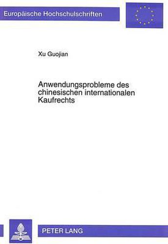 Cover image for Anwendungsprobleme Des Chinesischen Internationalen Kaufrechts