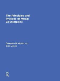 Cover image for The Principles and Practice of Modal Counterpoint