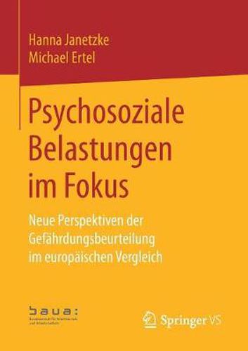 Cover image for Psychosoziale Belastungen im Fokus: Neue Perspektiven der Gefahrdungsbeurteilung im europaischen Vergleich