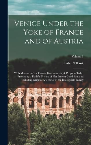 Cover image for Venice Under the Yoke of France and of Austria