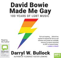 Cover image for David Bowie Made Me Gay: 100 Years of LGBT Music