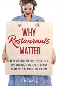 Cover image for Why Restaurants Matter