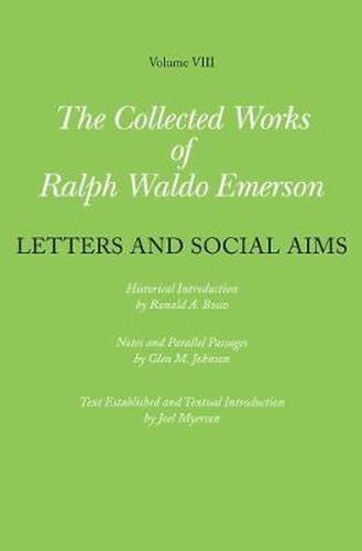Cover image for Ralph Waldo Emerson Collected Works of Ralph Waldo Emerson: Letters and Social Aims