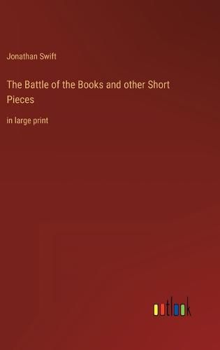 Cover image for The Battle of the Books and other Short Pieces