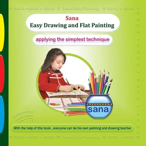 Cover image for Sana Easy Drawing and Flat Painting (Applying the Simplest Technique)