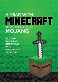 Cover image for A Year With Minecraft: Behind the Scenes at Mojang