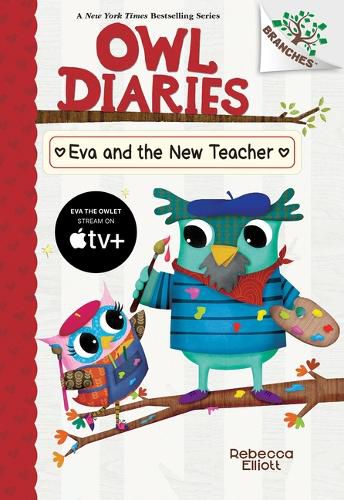 Cover image for Eva and the New Teacher: A Branches Book (Owl Diaries #21)