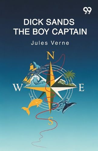 Cover image for Dick Sands The Boy Captain (Edition1)