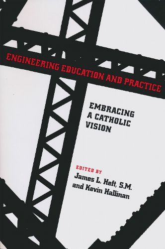 Cover image for Engineering Education and Practice: Embracing a Catholic Vision