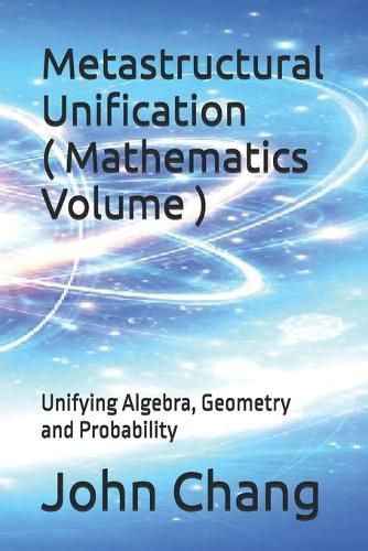 Cover image for Metastructural Unification ( Mathematics Volume )