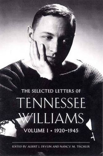 Cover image for The Selected Letters of Tennessee Williams, Volume I: 1920-1945