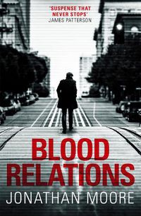 Cover image for Blood Relations: The smart, electrifying noir thriller follow up to The Poison Artist