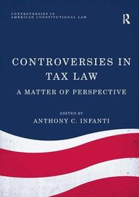 Cover image for Controversies in Tax Law: A Matter of Perspective