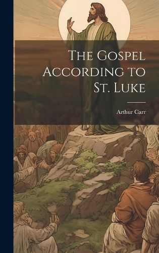 Cover image for The Gospel According to St. Luke