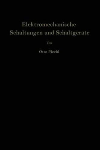 Cover image for Elektromechanische Schaltungen und Schaltgerate: Eine Einfuhrung in Theorie und Berechnung