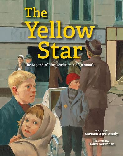 Cover image for The Yellow Star: The Legend of King Christian X of Denmark