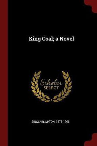 Cover image for King Coal; A Novel