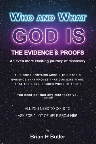 Cover image for Who and What God Is: The Evidence and Proofs