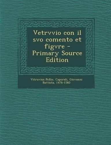 Cover image for Vetrvvio con il svo comento et figvre