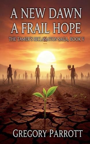 Cover image for A New Dawn, A Frail Hope