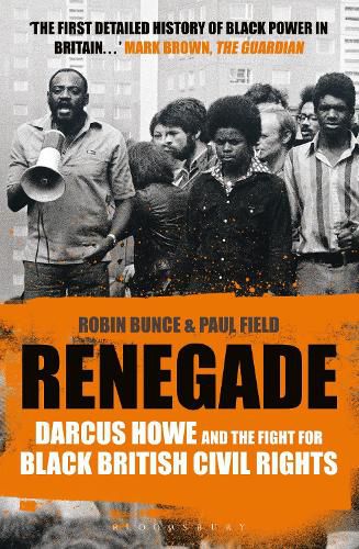 Cover image for Renegade: The Life and Times of Darcus Howe