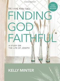 Cover image for Finding God Faith Bible Study Book with Video Access