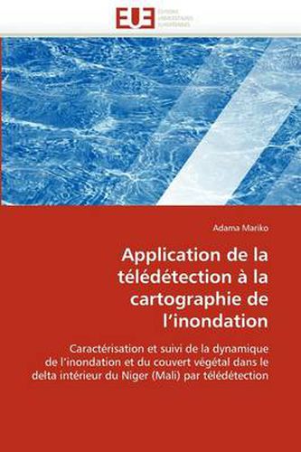 Cover image for Application de La T L D Tection La Cartographie de L'Inondation