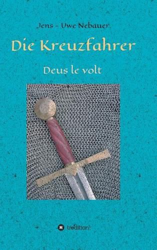 Cover image for Die Kreuzfahrer: Deus le volt