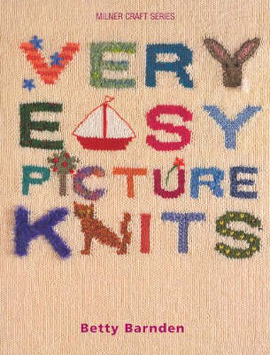 Cover image for Very Easy Picture Knits: A Foolproof Guide for the Novice Knitter