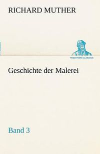 Cover image for Geschichte Der Malerei 3