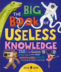 Cover image for The Big Book of Useless Knowledge