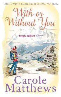 Cover image for With or Without You: A romantic, escapist novel from the Sunday Times bestseller