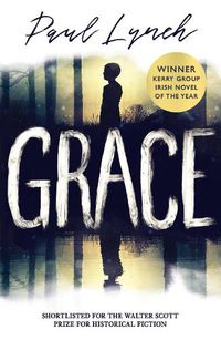 Cover image for Grace: Winner of the Kerry Group Irish Novel of the Year