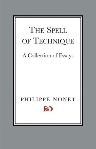 Cover image for The Spell of Technique: A Collection of Essays