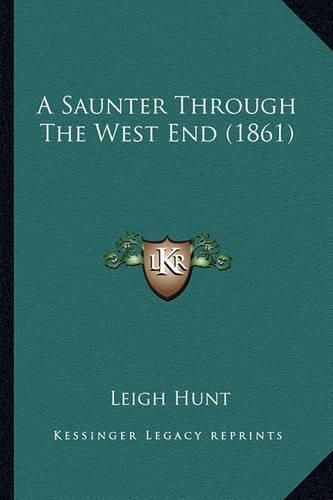 Cover image for A Saunter Through the West End (1861)