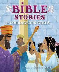 Cover image for Bible Stories For Courageous Girls (Padded Cover)