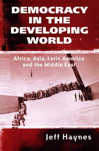 Cover image for Democracy in the Developing World: Africa, Asia, Latin America and the Middle East