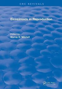 Cover image for Revival: Eicosanoids in Reproduction (1990)