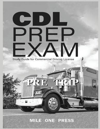 Cover image for CDL Prep Exam: Pre Trip Inspection: Pre Trip