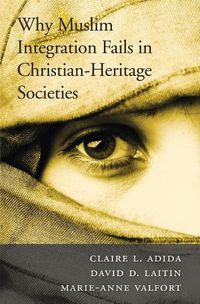 Cover image for Why Muslim Integration Fails in Christian-Heritage Societies